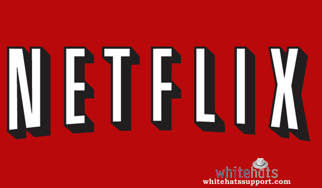 About Netflix--Smart TV Support-WhitehatsSupport