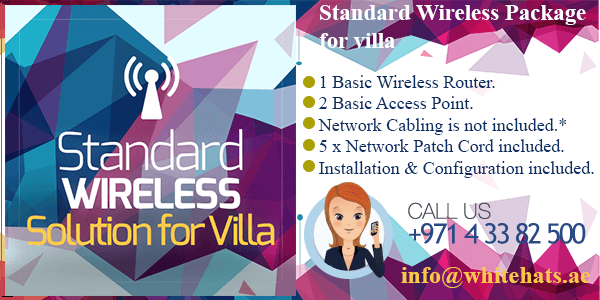 Standard Wireless Networking Package for Home in Dubai-WhitehatsSupport